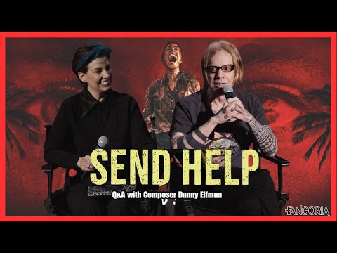 Sam Raimi's SEND HELP x FANGORIA -- Q&A with composer Danny Elfman at AMC Century City 01.2026