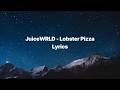 JuiceWRLD Lobster Pizza Unreleased Lyrics