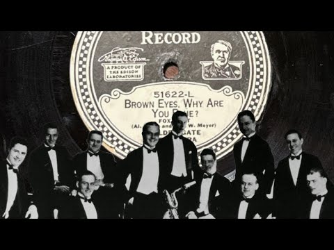 Brown Eyes, Why Are You Blue? - Golden Gate Orchestra (California Ramblers), 1925