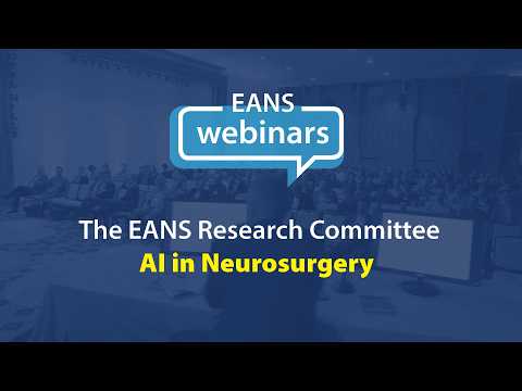EANS Webinar: AI in neurosurgery - watch on YouTube