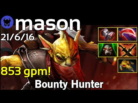 853 gpm! mason plays Bounty Hunter!!! Dota 2 7.20