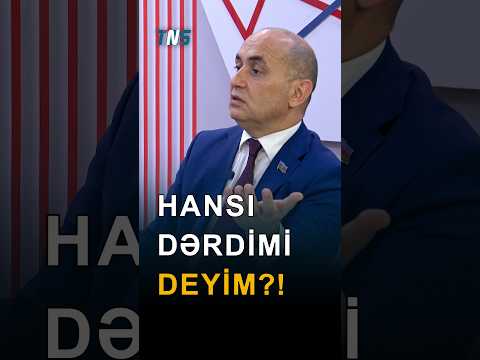 Hansı dərdimi deyim?!
