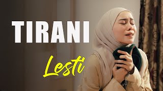 Download lagu Lesti Kejora - Tirani | lirik lagu mp3 Download lagu Lesti Kejora - Tirani | lirik lagu mp3
