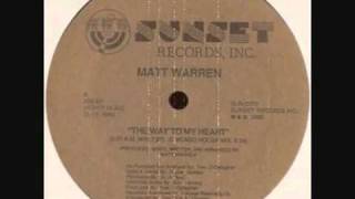 Matt Warren - Way To My Heart (Chicago House Mix)