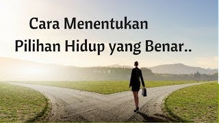 Download lagu Motivasi Hidup Sukses - INI LOH, CARA MENENTUKAN PILIHAN HIDUP YANG BENAR!! mp3 Download lagu Motivasi Hidup Sukses - INI LOH, CARA MENENTUKAN PILIHAN HIDUP YANG BENAR!! mp3