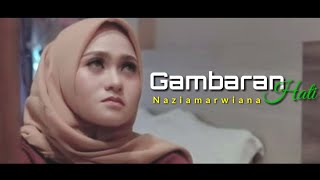 Download lagu Gambaran Hati - Nazia Marwiana(Lirik) mp3