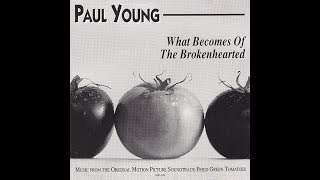 Paul Young - What Becomes Of The Brokenhearted (1991 7&quot; Single Version) HQ