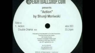 Shunji Moriwaki - Action (Double Drama Mix)