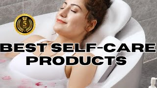 🏆 5 Best Self-Care Products You Need to Try This Year!