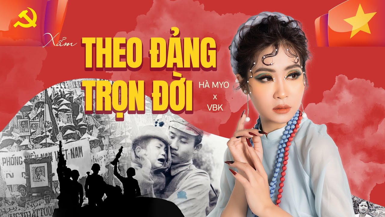 XẨM THẬP ÂN - THEO ĐẢNG TRỌN ĐỜI | HÀ MYO x Prod. THẾ PHƯƠNG VBK