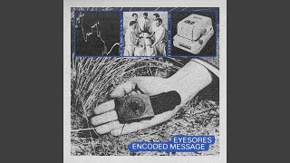 Eyesores - Encoded Message (2026) video