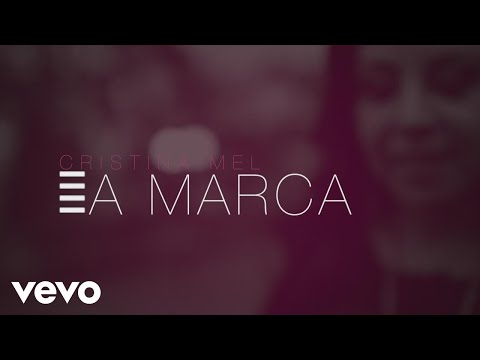 A Marca - Cristina Mel