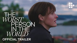 THE WORST PERSON IN THE WORLD | Official Trailer | Exclusively on MUBI