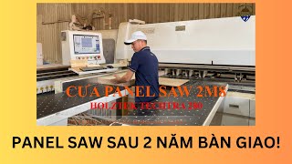 Cưa panel saw sau 2 năm bàn giao Holztek Techtra 280 chạy thế nào?