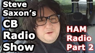 Steve Saxon Ham Radio - Episode 9