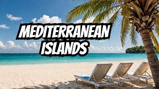 Discover the Ultimate Mediterranean Getaways: 15 Must-Visit Islands #FavLeisure #travel_guide