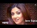 Jave Sajna Main Nahin Karna Tera Aitbaar Lyrics Pardesi Babu Govinda Shilpa Shetty Raveena Tandon