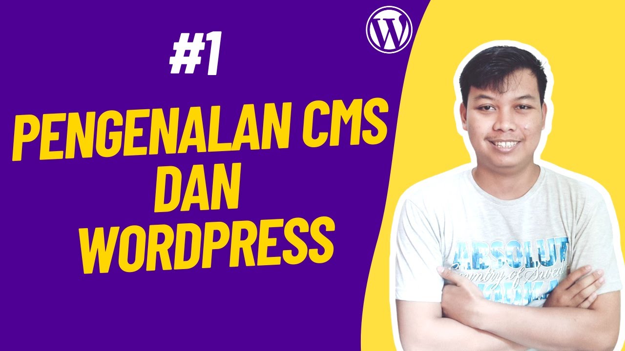 Pengenalan CMS dan WordPress - Tutorial WordPress Pemula