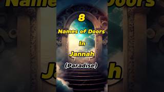 Download lagu 8 Names Of Doors In Jannah❤️😊#islamicvideo #islamic #viralshort #allah #religion #jannat #paradise mp3
