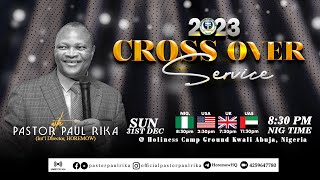 2023 Cross Over Service With Pastor Paul Rika (31s