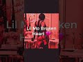 Lil Mo - Broken Heart 💔 2021 #savageheart @thelilmoshow