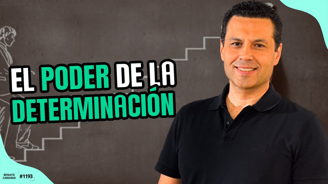 EL PODER de la DETERMINACIÓN para su VIDA