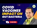 How could Covid Vaccines Impact on Gut Microbiome?