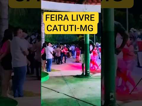 FEIRA LIVRE CATUTI-MG #sertanejoraiz #turismobrasil #viralshort #nordeste