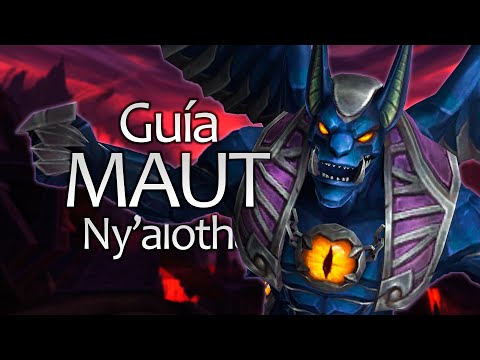 Guía: MAUT - normal, heroico y mitico - NY'ALOTHA