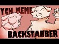 backstabber // [CLOSED] animation meme ych