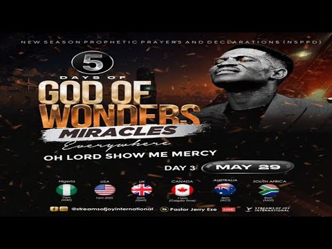 5 DAYS OF GOD OF WONDERS - MIRACLES EVERYWHERE - DAY 3 || NSPPD || 29TH MAY 2024