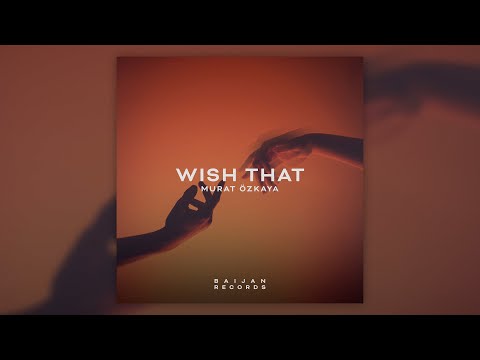Murat Özkaya - Wish That