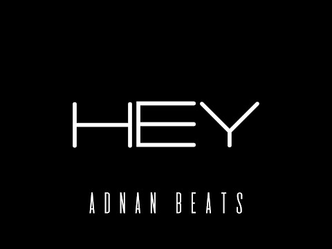 Adnan Beats - Hey (Audio)