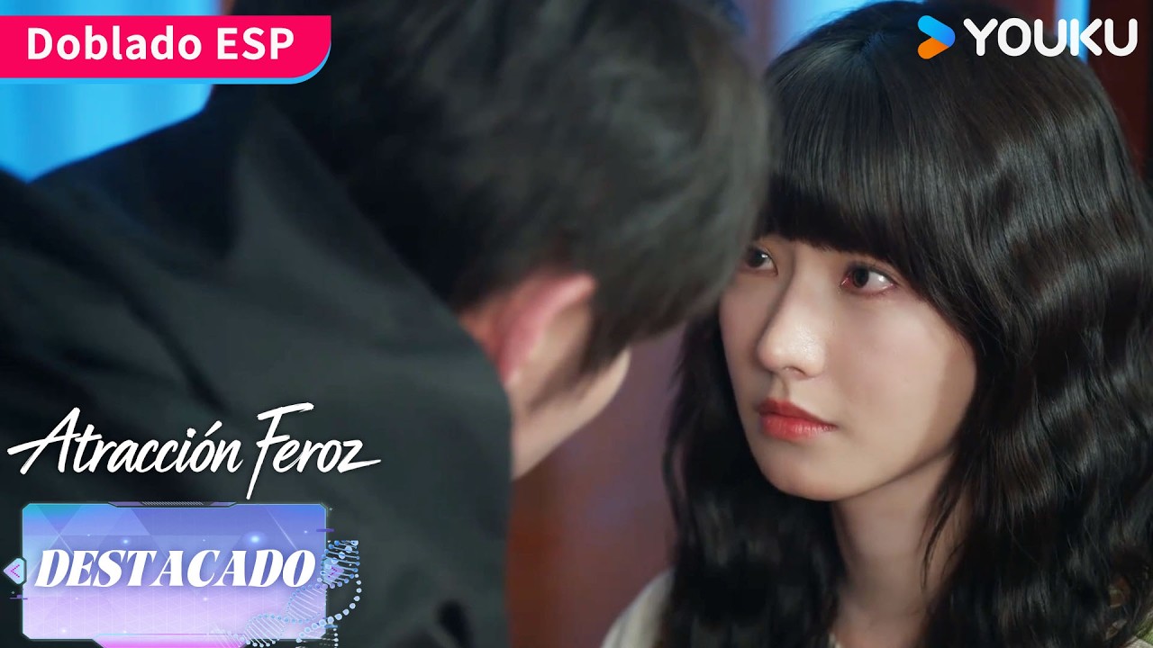 【Doblado ESP】¿Me estabas engañando? tus sentimientos si eran reales ... | Atracción Feroz | YOUKU