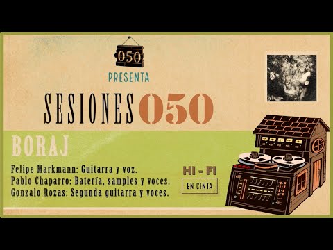 SESIONES 050 - BORAJ