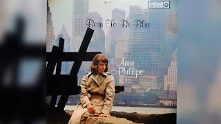 Anne Phillips // Born To Be Blue