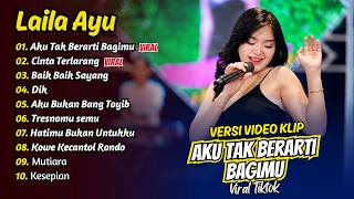 Download lagu LAILA AYU - AKU TAK BERARTI BAGIMU - CINTA TERLARANG | BAIK BAIK SAYANG || FULL ALBUM DANGDUT KOPLO mp3 Download lagu LAILA AYU - AKU TAK BERARTI BAGIMU - CINTA TERLARANG | BAIK BAIK SAYANG || FULL ALBUM DANGDUT KOPLO mp3
