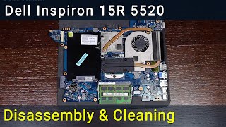 Dell Inspiron 15R 5520 (7520) Disassembly, Fan Cleaning, and Thermal Paste Replacement Guide