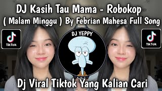 Download lagu DJ TELL ME MAMA (SUNDAY NIGHT) - ROBOKOP BY FEBRIAN MAHESA FULL SONG VIRAL TIKTOK TERBARU mp3 Download lagu DJ TELL ME MAMA (SUNDAY NIGHT) - ROBOKOP BY FEBRIAN MAHESA FULL SONG VIRAL TIKTOK TERBARU mp3