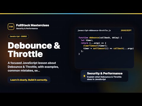 Debounce Throttle Explained Fullstack Masterclass Javascript Course