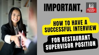 Interview  for a Restaurant Supervisor Questions & Answers.