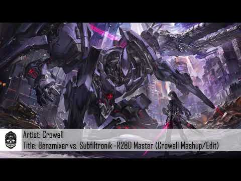 [Dubstep] Benzmixer vs. Subfiltronik - R28D Master (Crowell Mashup/Edit) (Free Download)
