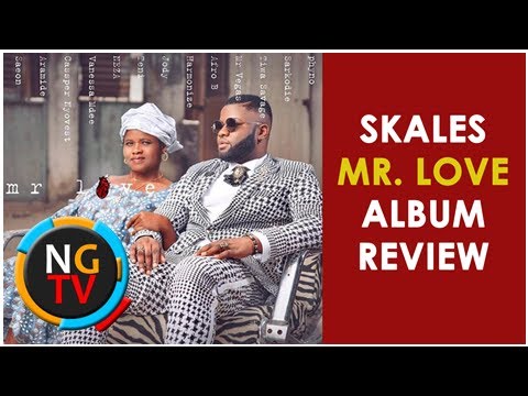 Skales 'Mr Love' Album Review | Vibes with Victor - Nigerian Entertainment Today