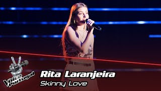 Rita Laranjeira  - &quot;Skinny Love&quot; | Prova Cega | The Voice Portugal