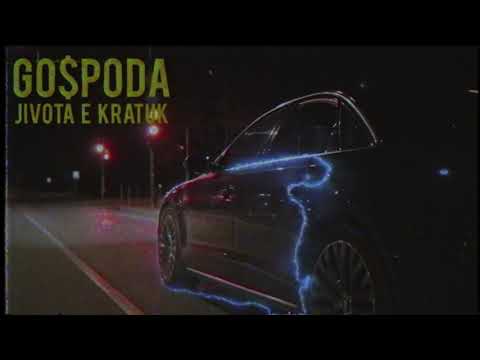 GO$PODA - JIVOTA E KRATUK (produced by MB Ouest & Totev)