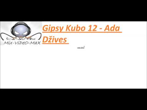 Gipsy Kubo 12   Ada Džives
