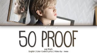 Download lagu eaJ Park - 50 proof (English) Lyrics/가사 mp3 Download lagu eaJ Park - 50 proof (English) Lyrics/가사 mp3