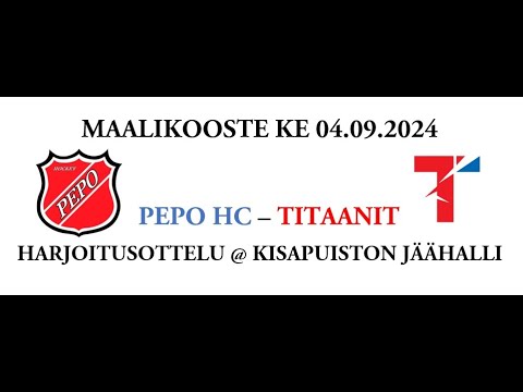 Maalikooste 4.9.2024: PEPO HC – Titaanit @ Kisapuiston jäähalli
