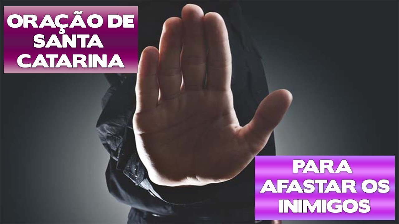 PRAYER OF SANTA CATARINA AGAINST THE ENEMIES - Benza Comigo!