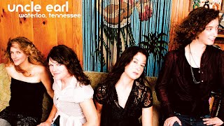 Uncle Earl - Waterloo Tennessee (full album stream)